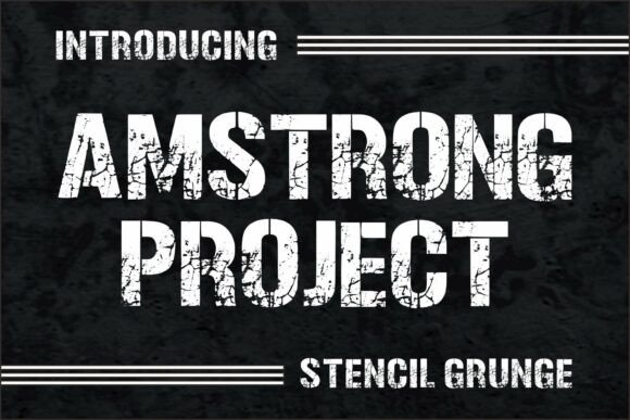 Amstrong Project: A Stencil Font with Grit