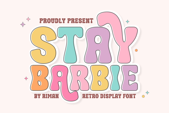 Stay Barbie: A Groovy 70s Typeface for Bold Design