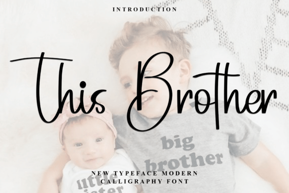 This Brother: Where Modern Calligraphy Meets Heartfelt Design